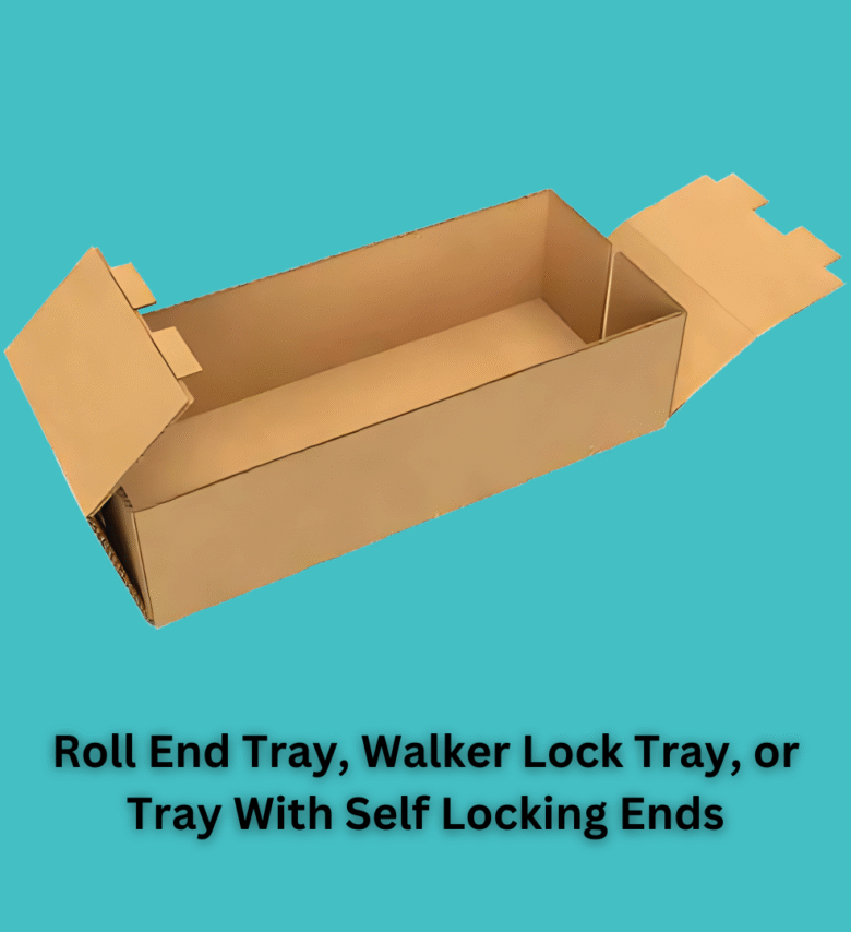 Roll End Tray (Walker Lock Tray or Tray with Self Locking Ends)
